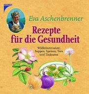 Eva Aschenbrenner: Rezepte für die Gesundheit