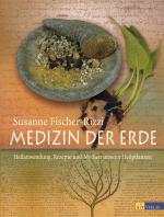 Susanne Fischer-Rizzi: Medizin der Erde